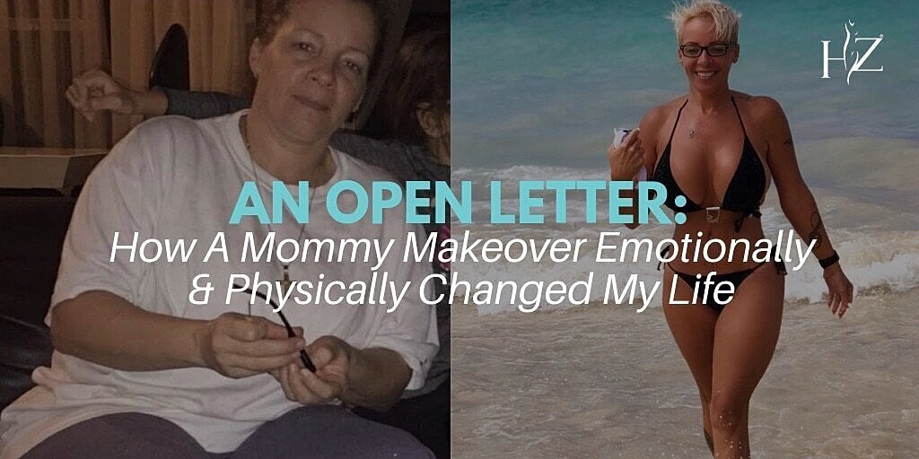 Open Letter: How A Mommy Makeover Emotionally & Physically Changed My Life