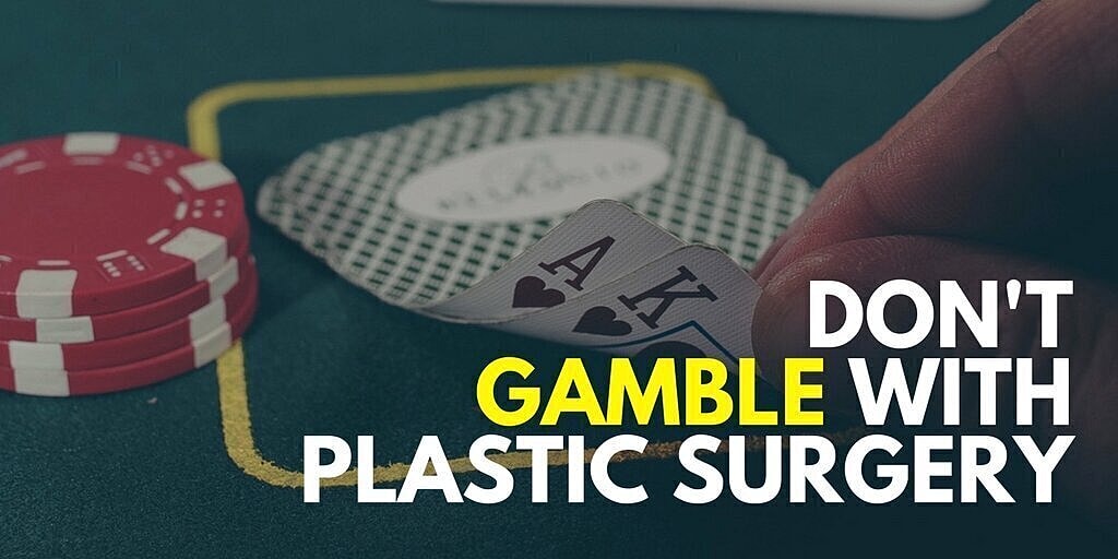 Plastic Surgery Costs: Cheaper Isn't Always Better